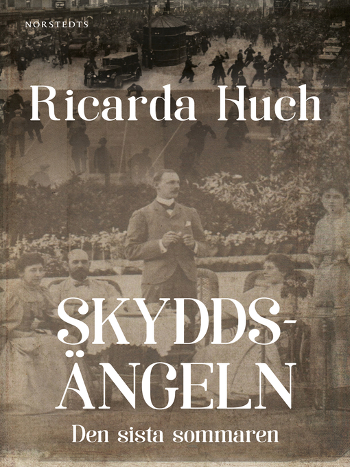 Titeldetaljer för Skyddsängeln, eller Den sista sommaren av Ricarda Huch - Tillgänglig